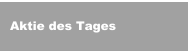 Aktie des Tages
